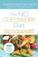 Image of no guesswork diet discover your carb number for swift healthy and sustainab