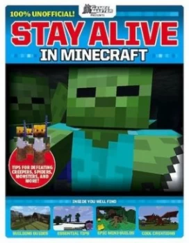 Image of Stay alive in Minecraft by Wesley Copeland