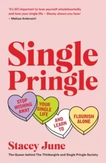 Image of Single Pringle : Stop wishing away your single life and learn to flourish solo