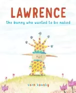 Image of lawrence the bunny who wanted to be naked