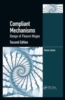Image of Compliant MechanismsDesign of Flexure Hinges