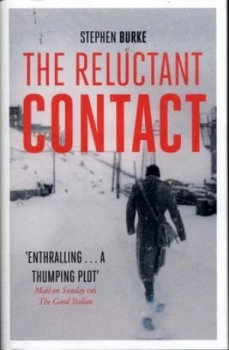 Image of The Reluctant Contact by Stephen Burke Hardback