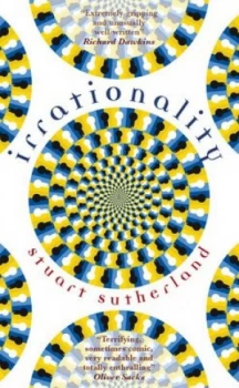 Image of Irrationality by Stuart Sutherland Paperback