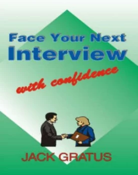 Image of Face Your Next Interview with Confidence by Jack Gratus Book
