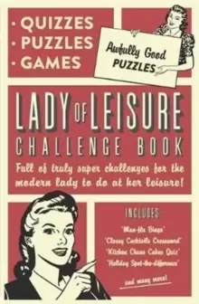 Image of Lady of Leisure: Awfully Good Puzzles, Quizzes and Games