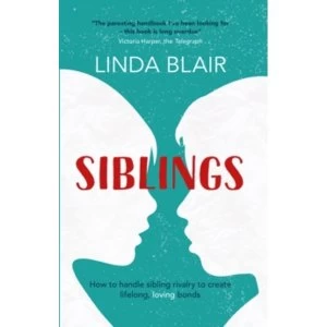 Image of Siblings : How to handle sibling rivalry to create strong and loving bonds
