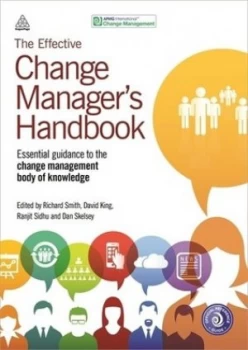 Image of The Effective Change Managers Handbook by Richard Smith Paperback