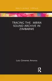 Image of Tracing the Mbira Sound Archive in Zimbabwe