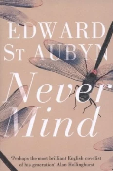 Image of Never Mind by Edward St Aubyn Book