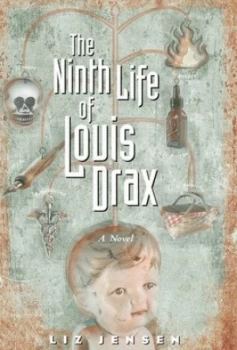 Image of The Ninth Life of Louis Drax by Liz Jensen Book