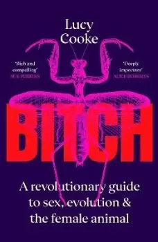 Image of Bitch by Lucy Cooke