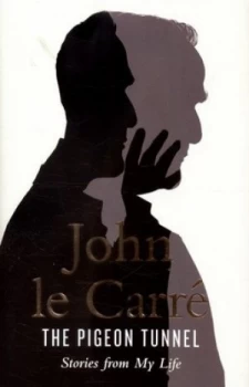 Image of The Pigeon Tunnel by John Le Carr Hardback