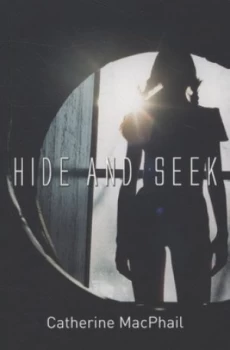 Image of Hide and Seek by Catherine Macphail and Becky Wright Paperback