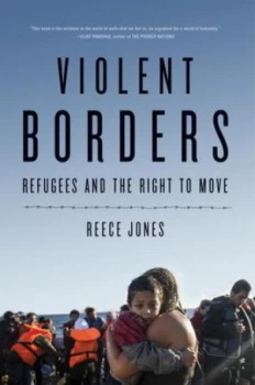 Image of Violent Borders by Reece Jones Hardback