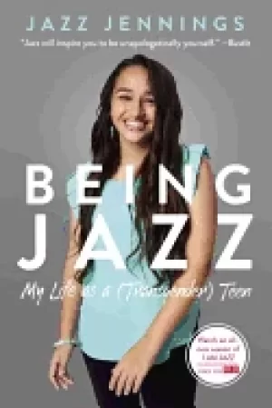 Image of being jazz my life as a transgender teen