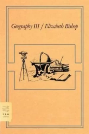 Image of Geography III by Elizabeth Bishop