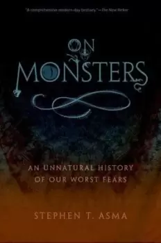 Image of On monsters by Stephen T. Asma
