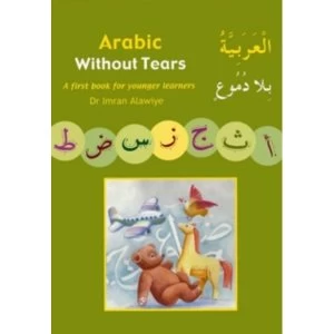 Image of Arabic without Tears : A First Book for Younger Learners Bk. 1