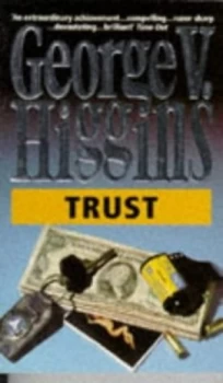 Image of Trust by George V. Higgins Paperback