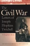 Image of civil war letters of joseph hopkins twichell a chaplains story