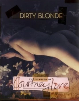 Image of Dirty Blonde by Courtney Love Hardback