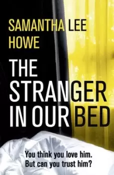 Image of The stranger in our bed by Samantha Lee Howe