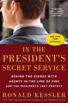 Image of In the Presidents Secret Service by Ronald Kessler Paperback