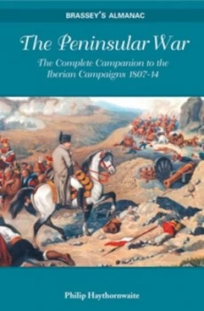 Image of The Peninsular War by Philip J. Haythornthwaite Hardback
