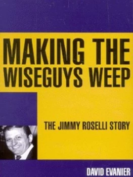 Image of Making the Wiseguys Weep by David Evanier Paperback
