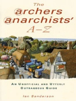 Image of The Archers Anarchists A-Z by Ian Sanderson Book