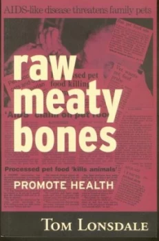 Image of Raw Meaty Bones by Tom Lonsdale Book