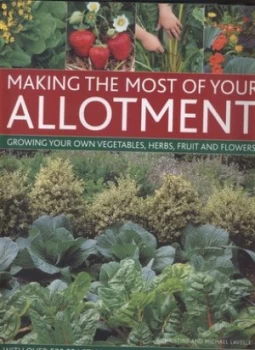Image of Making the Most of Your Allotment by Michael Lavelle Hardback
