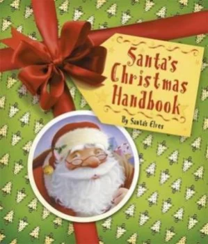 Image of Santas Christmas Handbook by Christopher Edge and Tim Hutchinson Hardback