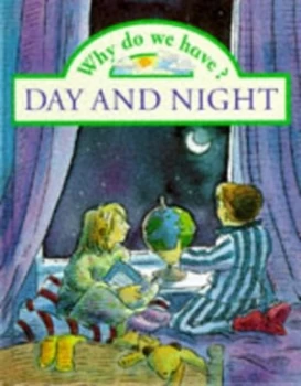 Image of Why Do We Have Day and Night by Claire Llewellyn and Anthony Lewis Hardback