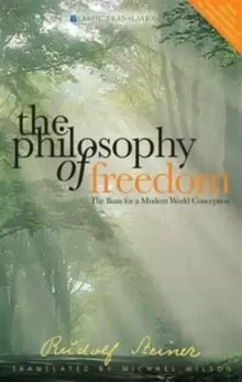 Image of The Philosophy of Freedom : The Basis for a Modern World Conception