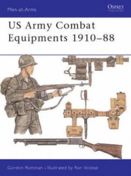 Image of Us Army Combat Equipments 1910-88 by Gordon Rottman Paperback