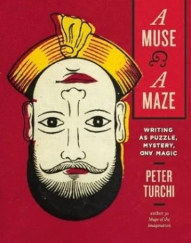 Image of A Muse and a Maze by Peter Turchi Hardback
