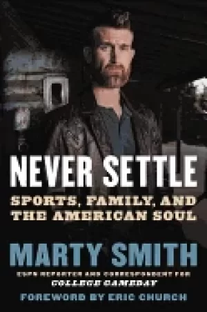 Image of never settle sports family and the american soul smith marty