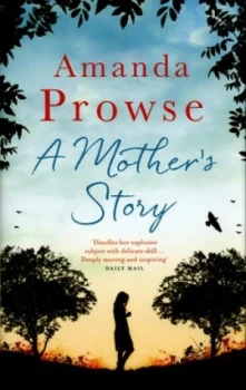 Image of A Mothers Story by Amanda Prowse Hardback