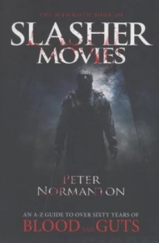 Image of The Mammoth Book of Slasher Movies by Peter Normanton Paperback