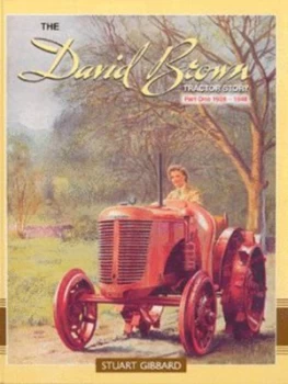 Image of The David Brown tractor story by Stuart Gibbard