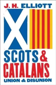 Image of Scots and Catalans : Union and Disunion