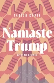 Image of Namaste Trump And Other Stories
