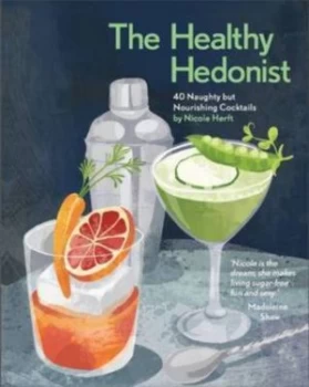 Image of The Healthy Hedonist by Nicole Herft Paperback