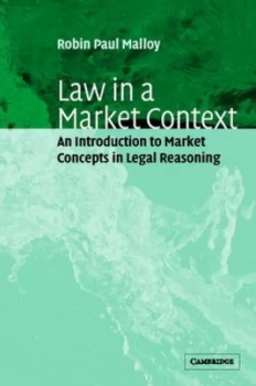 Image of Law in a Market Context by Robin Paul Malloy Paperback