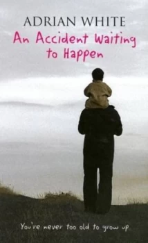 Image of An Accident Waiting to Happen by Adrian White Hardback