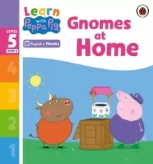 Image of Learn with Peppa Phonics Level 5 Book 8 - Gnomes at Home (Phonics Reader)