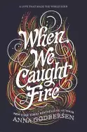 Image of when we caught fire