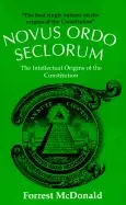 Image of novus ordo seclorum the intellectual origins of the constitution