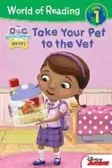 Image of world of reading doc mcstuffins take your pet to the vet level 1